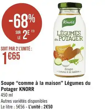 Géant Casino Knorr soupe “comme à la maison” légumes du potager offre