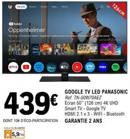 E.Leclerc GOOGLE TV LED PANASONIC offre