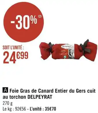Géant Casino Delpeyrat foie gras de canard entier du gers cuit au torchon offre