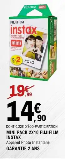 E.Leclerc MINI PACK 2X10 FUJIFILM INSTAX offre