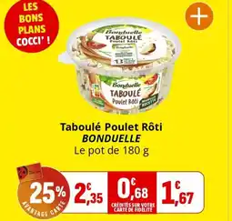 Coccimarket Taboulé poulet rôti bonduelle offre