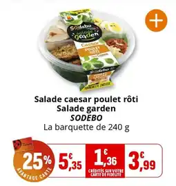 Coccimarket Salade caesar poulet rôti salade garden sodebo offre