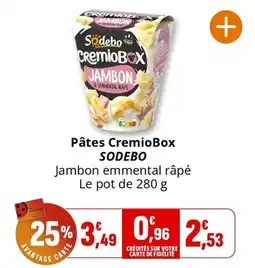 Coccimarket Pâtes cremiobox sodebo offre