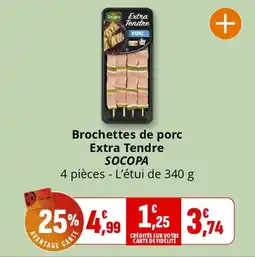 Coccinelle Express Brochettes de porc extra tendre socopa offre