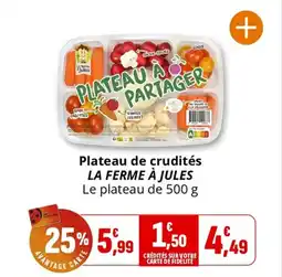 Coccinelle Express Plateau de crudités la ferme à jules offre