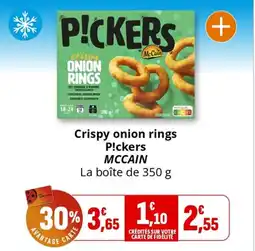 Coccinelle Express Crispy onion rings p!ckers mccain offre