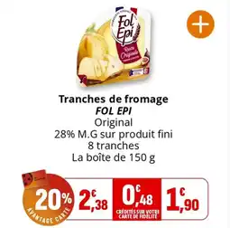Coccinelle Express Tranches de fromage fol epi offre
