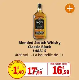 Coccinelle Express Blended scotch whisky classic black label 5 offre