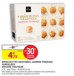 Intermarché Hyper Briochettes gratinées jambon fromage surgelées erhard traiteur offre