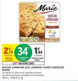 Intermarché Hyper Quiche lorraine aux lardons fumés surgelée marie offre