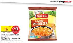 Intermarché Hyper Pommes rissolées surgelées saint eloi offre