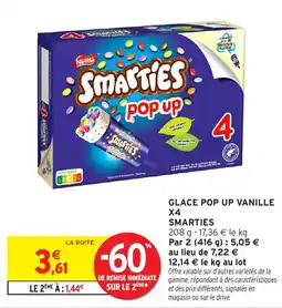 Intermarché Hyper Glace pop up vanille x4 smarties offre