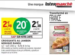 Intermarché Hyper Croissants au jambon monique ranou offre