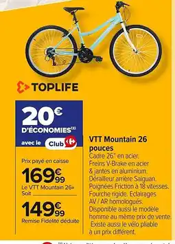 Carrefour Market TOPLIFE VTT Mountain 26 pouces offre