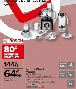 Carrefour Market BOSCH Robot multifonction compact offre