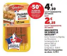 U Express Brochette de Dinde Le Gaulois offre