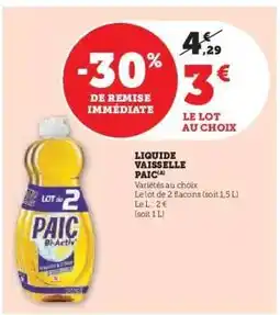 Super U LIQUIDE VAISSELLE “PAIC” offre