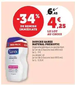 Super U DOUCHE “SANEX NATURAL PREBIOTIC” offre