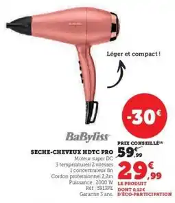 Super U SECHE-CHEVEUX HDTC PRO offre