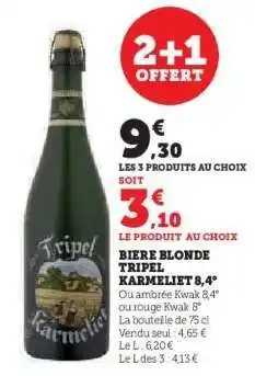Super U BIERE BLONDE TRIPEL KARMELIET 8,4° offre