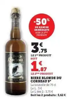 Super U BIÈRE BLONDE DU CORBEAU 9° offre