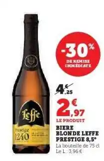 Super U BIERE BLONDE LEFFE PRESTIGE 8.5° offre