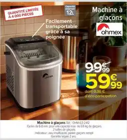 Carrefour Machine à glaçons Ohmex offre