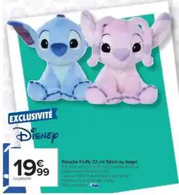 Carrefour Peluche Fluffy 33 cm Stitch ou Angel offre