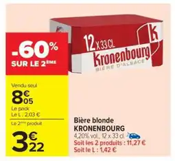 Carrefour Bière Blonde Kronenbourg offre