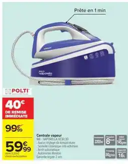Carrefour Centrale vapeur offre