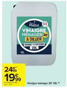 Carrefour Vinaigre ménager 20° 10L offre
