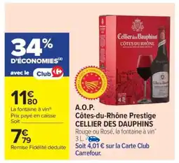 Carrefour A.O.P. Côtes-du-Rhône Prestige CELLIER DES DAUPHINS offre