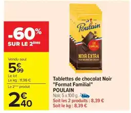Carrefour Tablettes de chocolat Noir Format Familial POULAIN offre