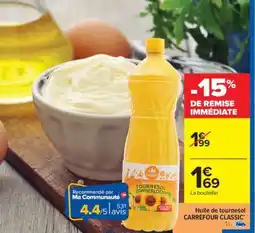 Carrefour HUILE DE TOURNESOL CARREFOUR CLASSIC offre