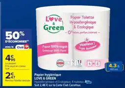 Carrefour Papier hygiénique LOVE & GREEN offre