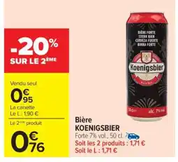 Carrefour Bière KOENIGSBIER offre