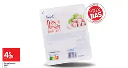 Carrefour Dés de jambon offre