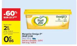 Carrefour Margarine Oméga 3 Fruit D'or offre