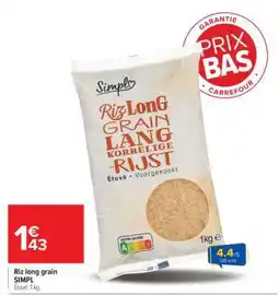 Carrefour Riz long grain SIMPL offre