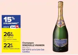 Carrefour Champagne DEMOISELLE VRANKEN offre