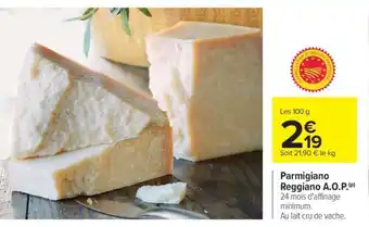 Carrefour Parmigiano Reggiano A.O.P offre
