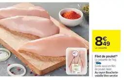 Carrefour FILET DE POULET offre