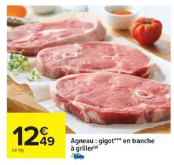 Carrefour Agneau : gigot*** en tranche à griller offre