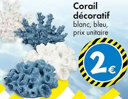 TEDi Corail décoratif offre