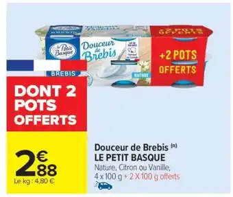 Carrefour Douceur De Brebis Le Petit Basque offre