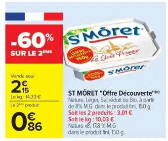 Carrefour ST MÔRET Offre découverte offre