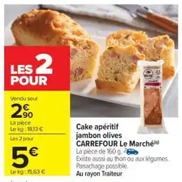 Carrefour Cake apéritif jambon olives offre