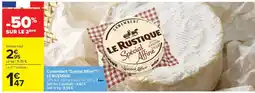 Carrefour Camembert 'Spécial Affiné' LE RUSTIQUE offre