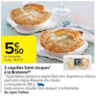 Carrefour 2 coquilles Saint-Jacques* à la bretonne offre