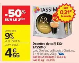 Carrefour Dosettes de café L’Or TASSIMO offre